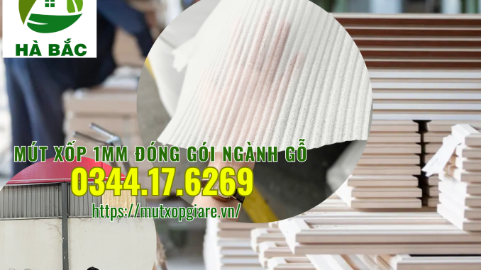 mut-xop-foam-1mm-dung-trong-nganh-go-tai-kcn-hoa-phu
