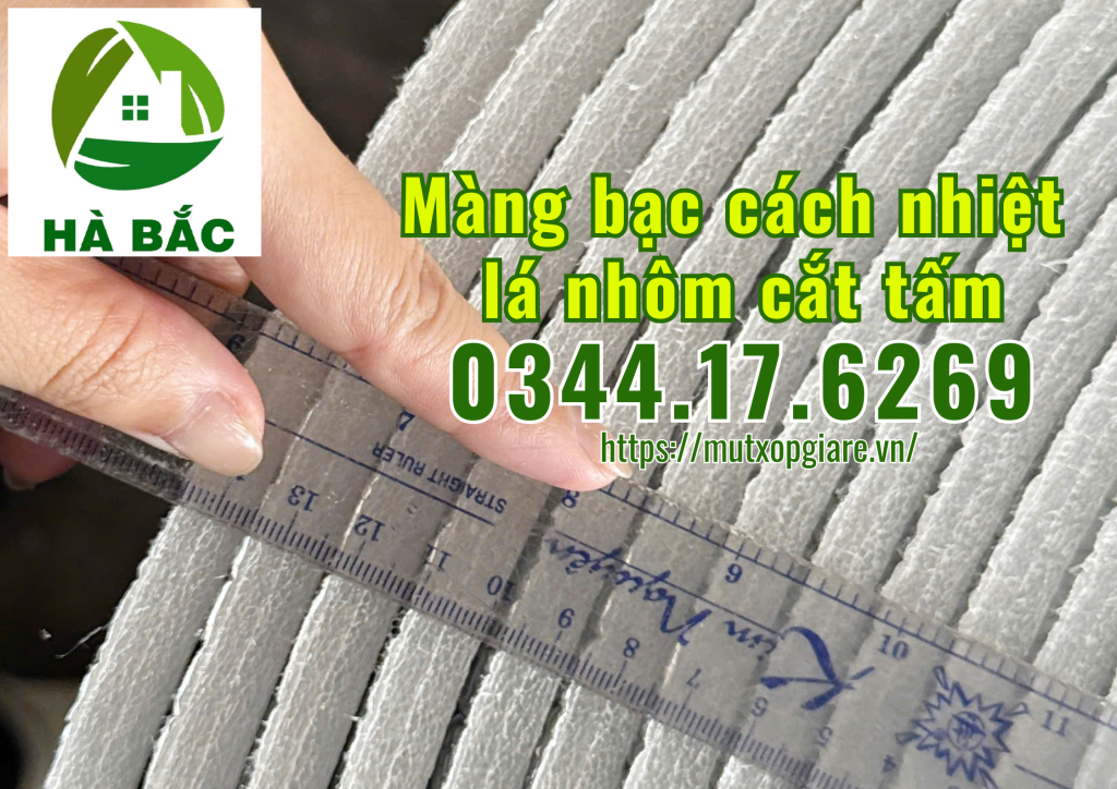 mang-bac-cach-nhiet-la-nhom-cat-tam-theo-kich-thuoc-yeu-cau mang-bac-cach-nhiet-la-nhom-cat-tam-theo-kich-thuoc-yeu-cau