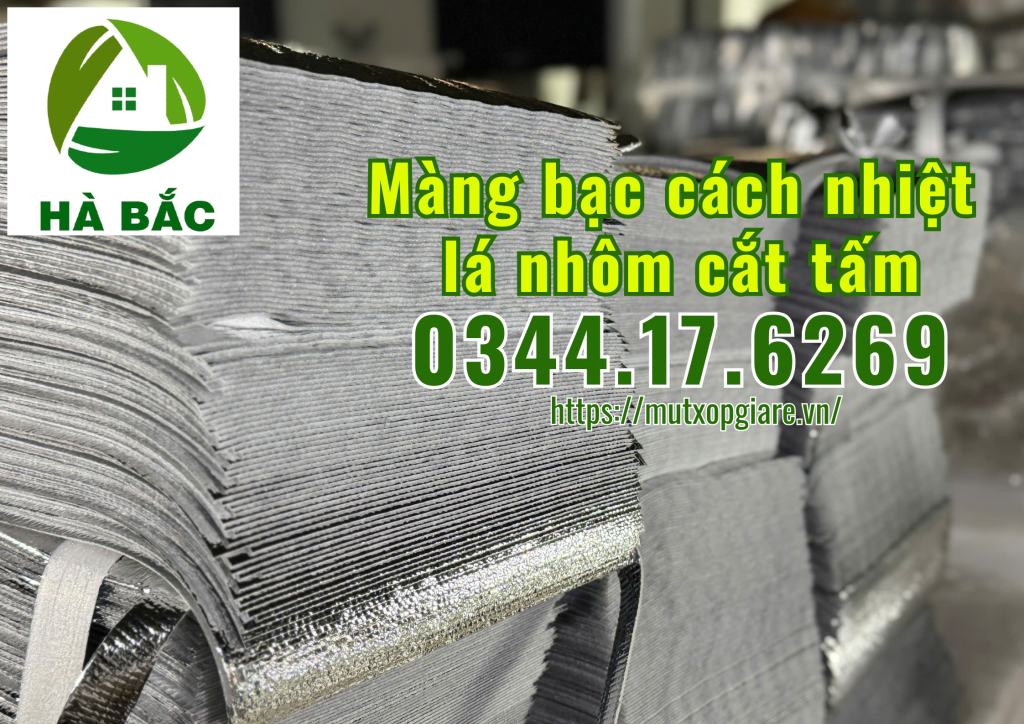 mang-bac-cach-nhiet-la-nhom-cat-tam-theo-kich-thuoc-yeu-cau mang-bac-cach-nhiet-la-nhom-cat-tam-theo-kich-thuoc-yeu-cau