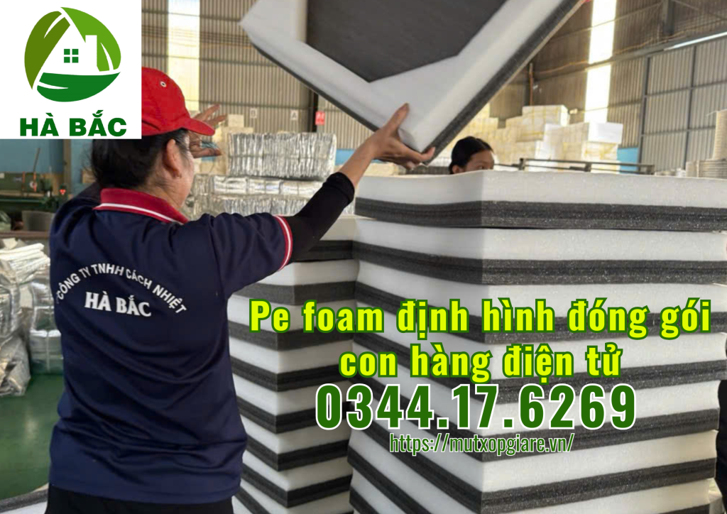 pe-foam-dinh-hinh-dong-goi-hang-dien-tu