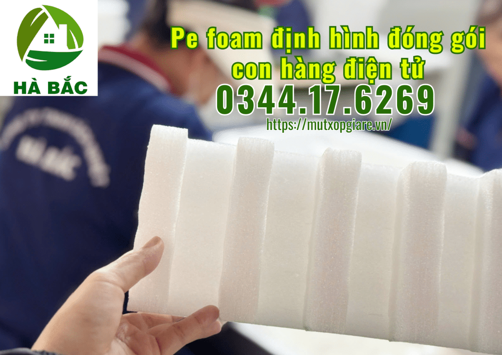 pe-foam-dinh-hinh-dong-goi-hang-dien-tu