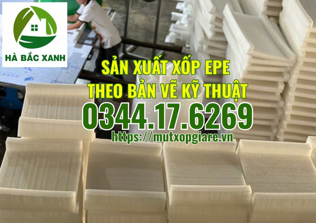 san-xuat-xop-epe-theo-ban-ve-ky-thuat san-xuat-xop-epe-theo-ban-ve-ky-thuat