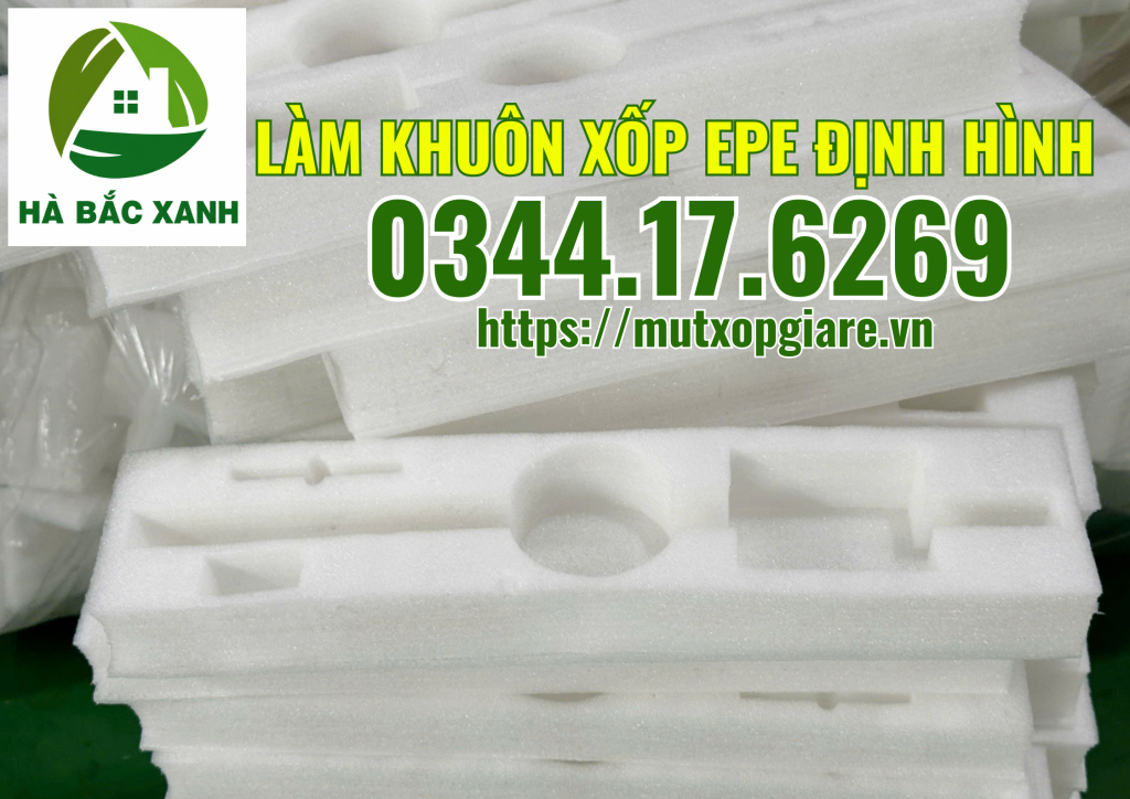 lam-khuon-xop-pe-foam-dinh-hinh