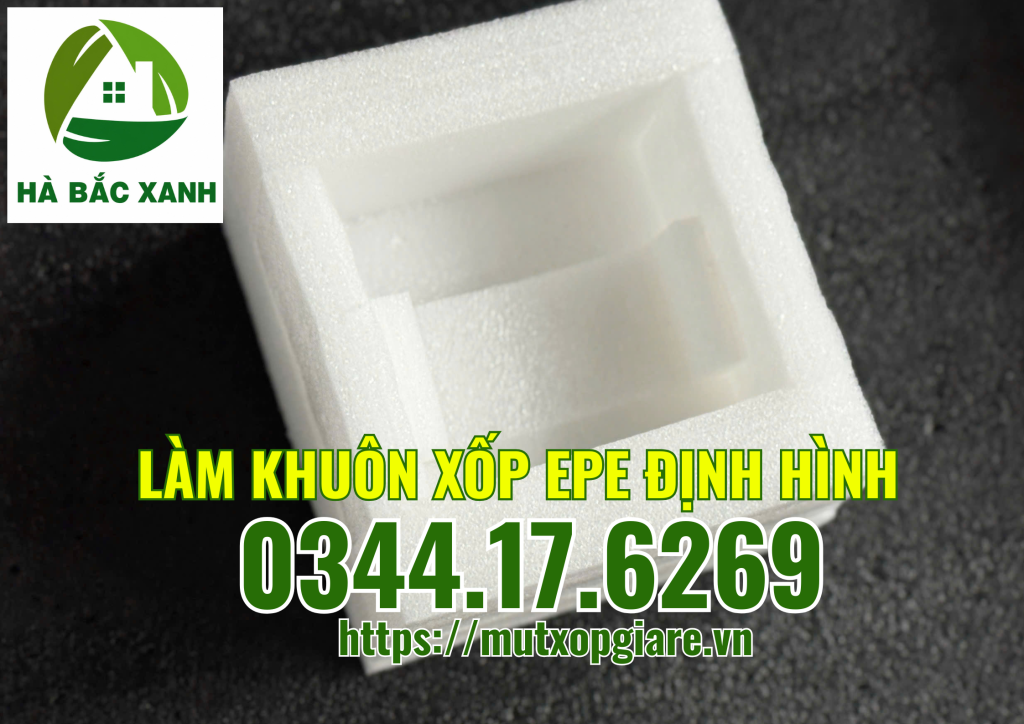 lam-khuon-xop-pe-foam-dinh-hinh lam-khuon-xop-pe-foam-dinh-hinh